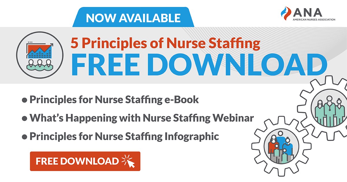 Now Available. Five Principles of Nurse Staffing. Free Download. Principles for Nurse Staffing E-book. What's happening with Nurse Staffing Webinar. Principles for Nurse Staffing Infographic